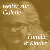 weiter zur Galerie "Familie & Kinder"